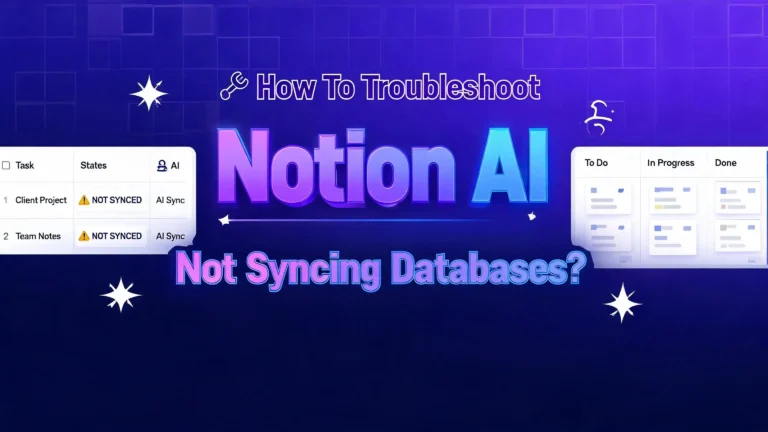 How To Troubleshoot Notion AI Not Syncing Databases?